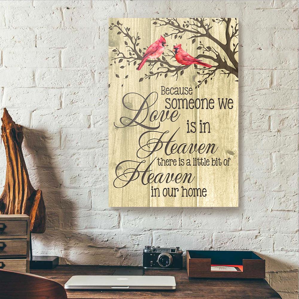 because someone we love is in heaven cardinal canvas prints wall art decor 2161