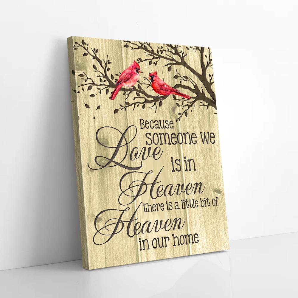 because someone we love is in heaven cardinal canvas prints wall art decor 2730