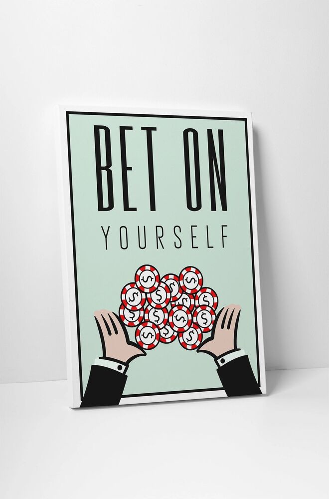 bet on motivational positive canvas print wall art decor 2690