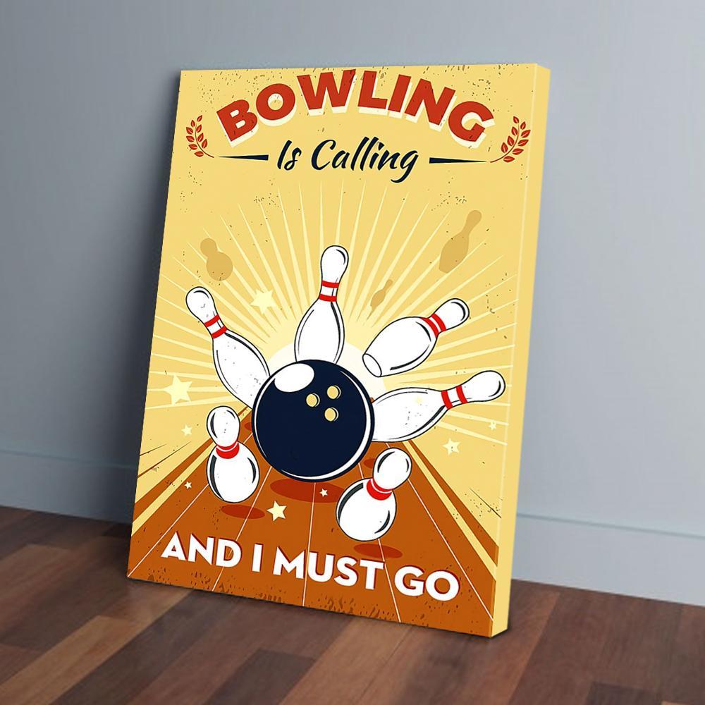 bowling is calling and i must go canvas prints wall art decor 3818