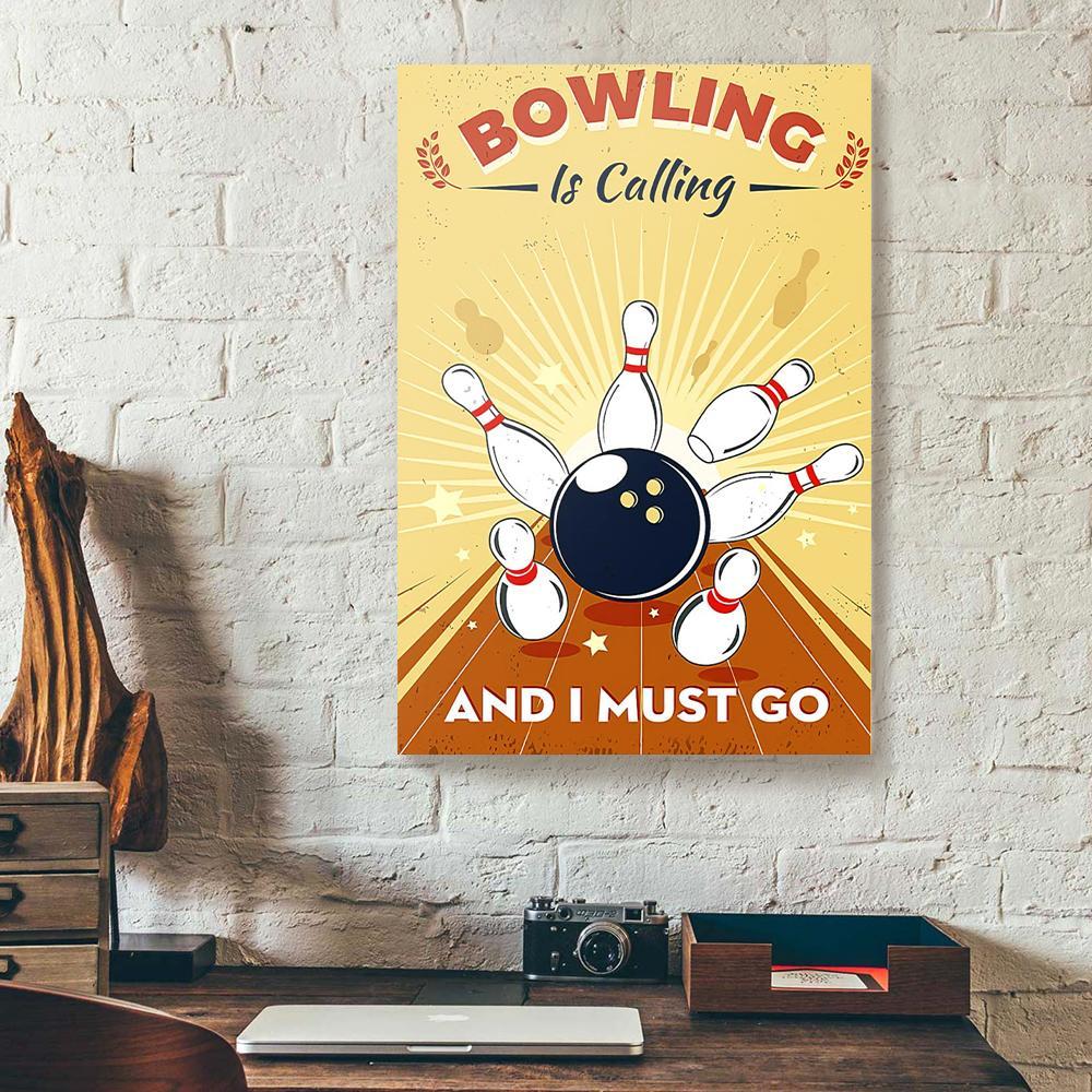 bowling is calling and i must go canvas prints wall art decor 7302