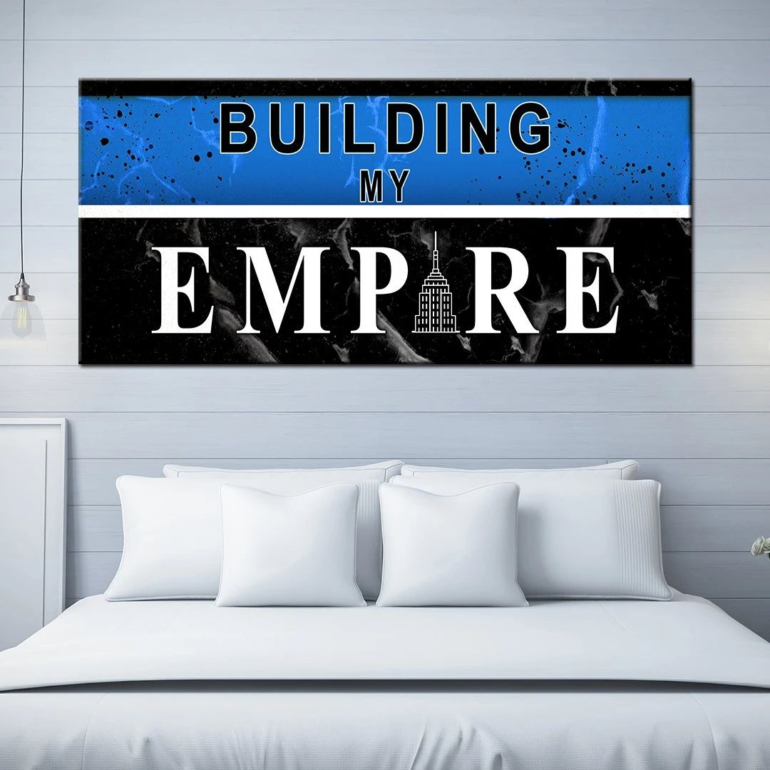 building my empire motivational positive canvas print wall art decor 4127