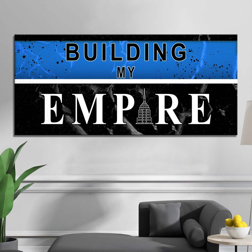 building my empire motivational positive canvas print wall art decor 5705