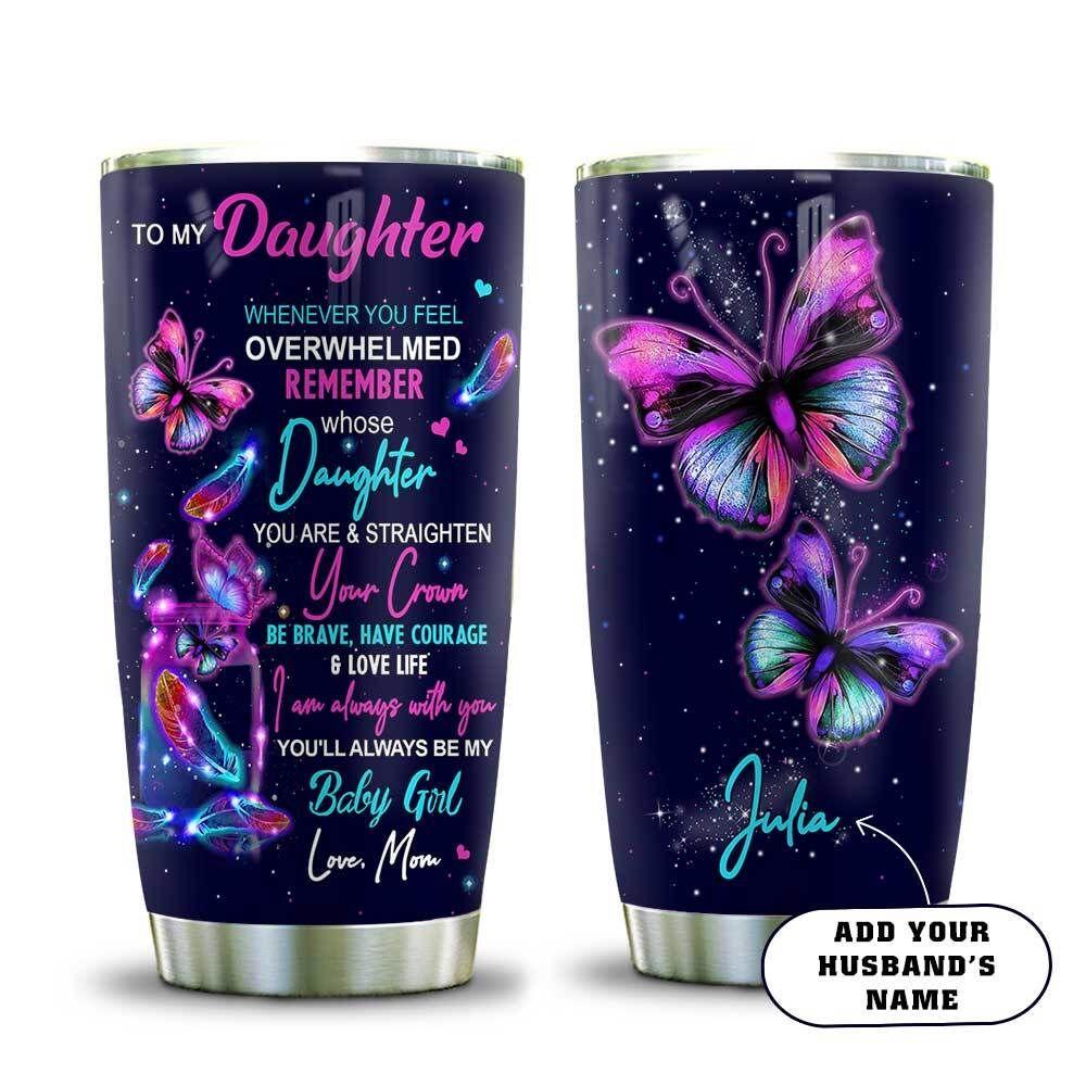 butterfly to my daughter personalized stainless steel tumbler 8510