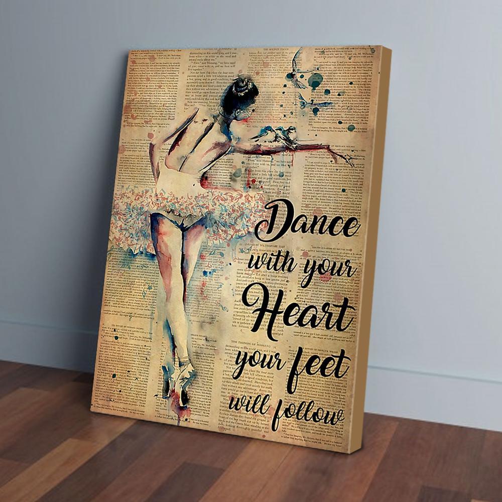dance with your heart your feet will follow ballet canvas prints wall art decor 2477