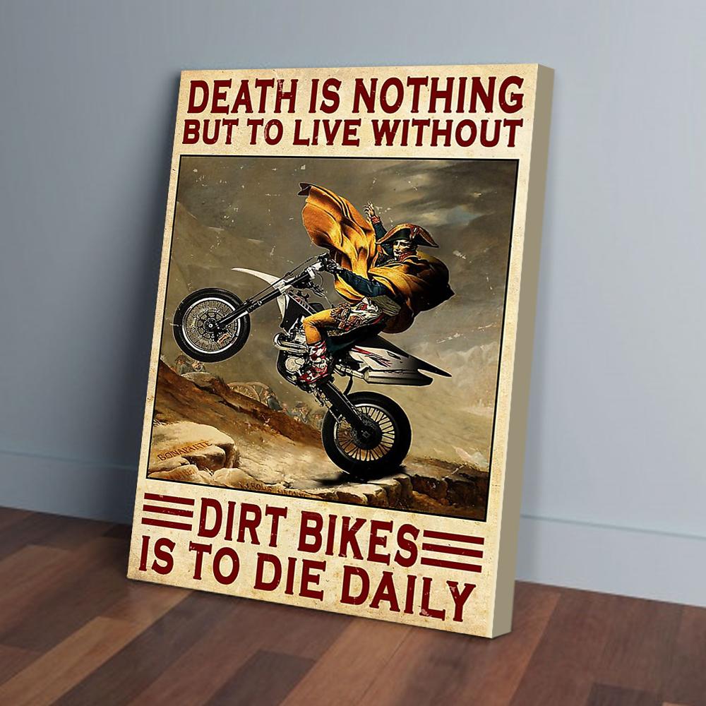 Death Is Nothing But To Live Without Dirtbikes Is To Die Daily Canvas Prints - Wall Art Decor death is nothing but to live without dirtbikes is to die daily canvas prints wall art decor 7174