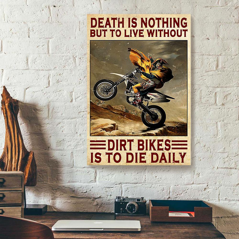 Death Is Nothing But To Live Without Dirtbikes Is To Die Daily Canvas Prints - Wall Art Decor death is nothing but to live without dirtbikes is to die daily canvas prints wall art decor 8349
