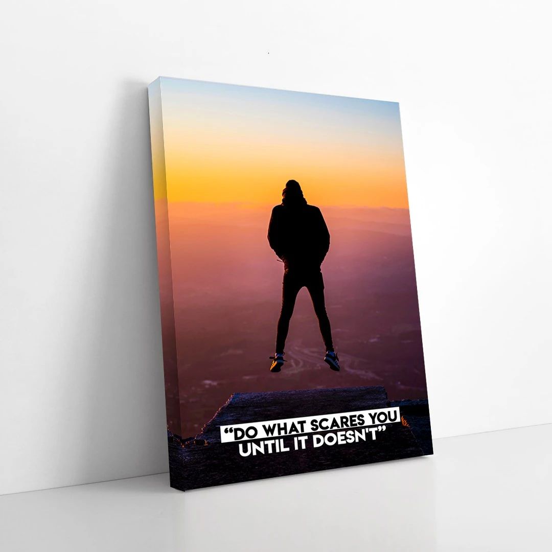 do what scares you until it doesnt motivational positive canvas print wall art decor 3897