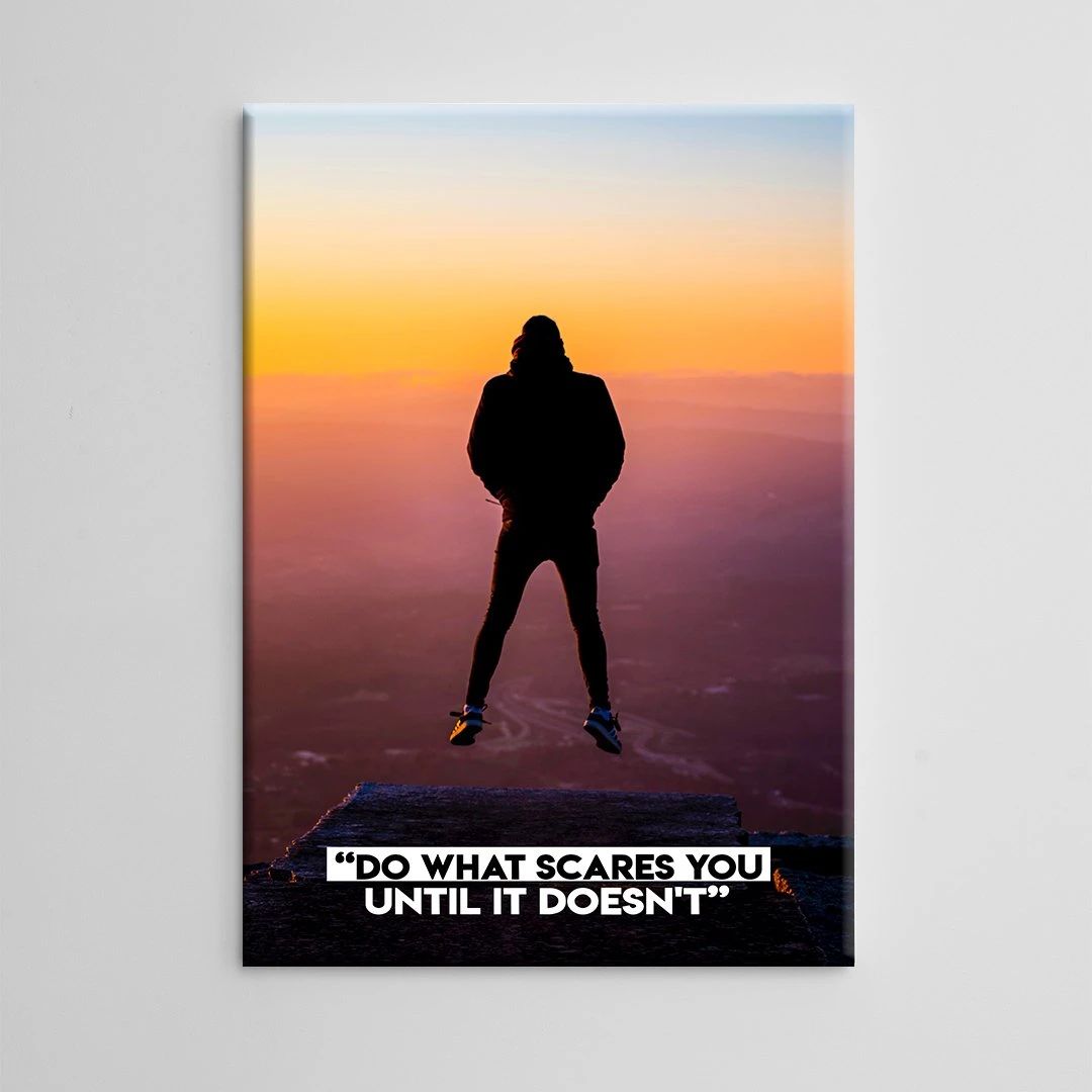 do what scares you until it doesnt motivational positive canvas print wall art decor 8594