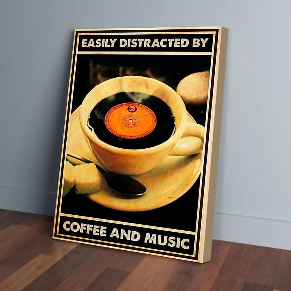 easily distracted by coffee and music canvas prints wall art decor 1589
