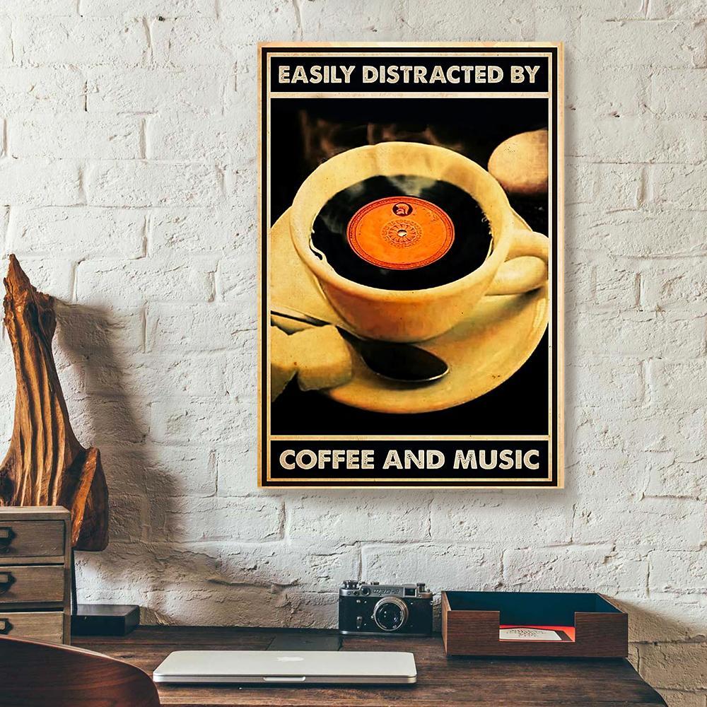 easily distracted by coffee and music canvas prints wall art decor 3315