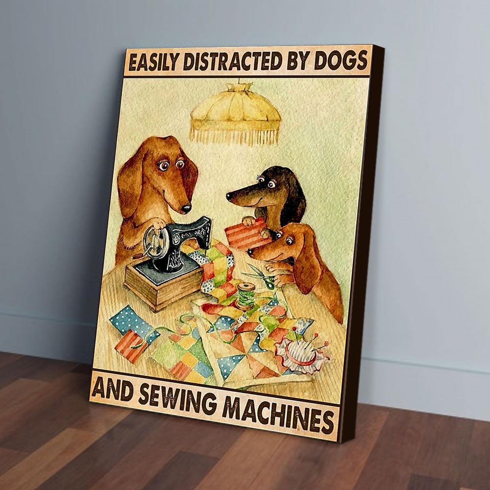 easily distracted by dogs and sewing canvas prints wall art decor 8148