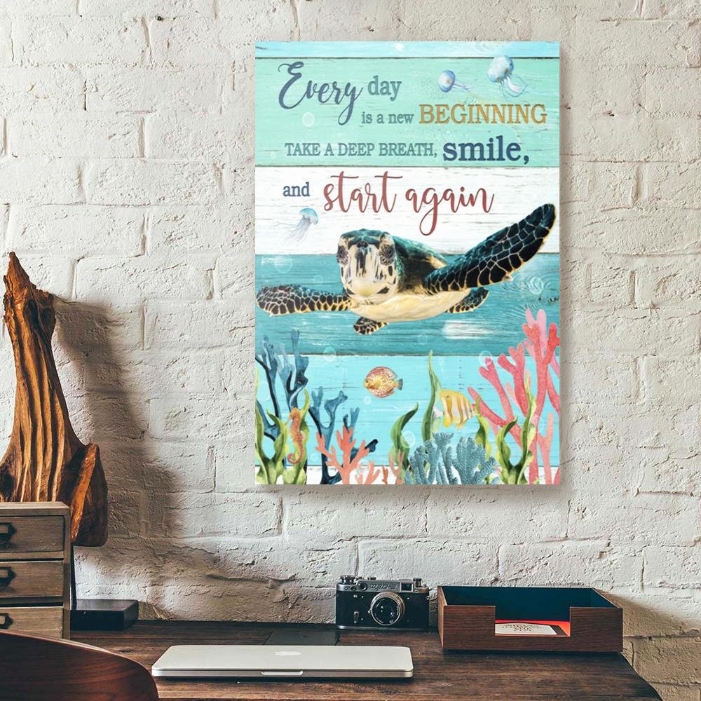 every day is a new beginning take a deep breath turtle sea canvas 5827