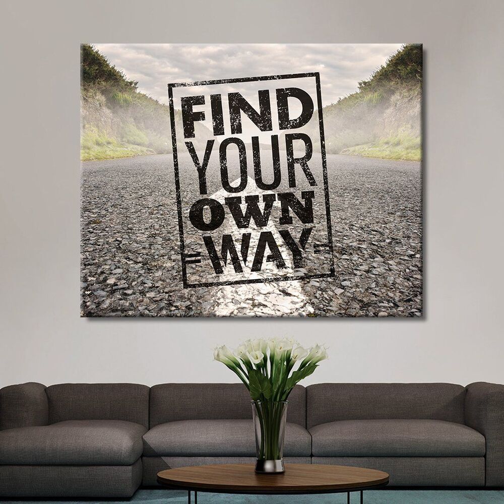 find your own way motivational positive canvas print wall art decor 2106