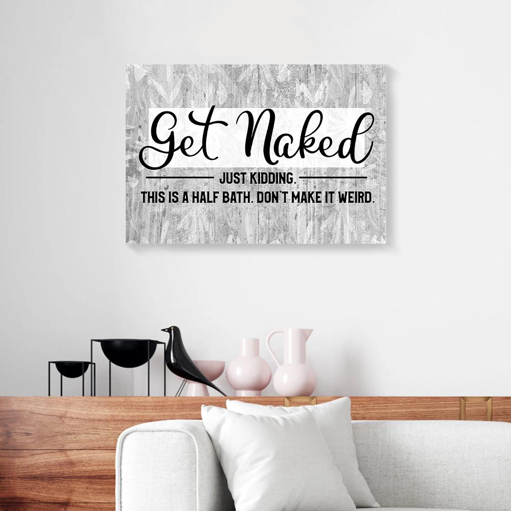 get naked just kidding bathroom canvas prints wall art decor 6378