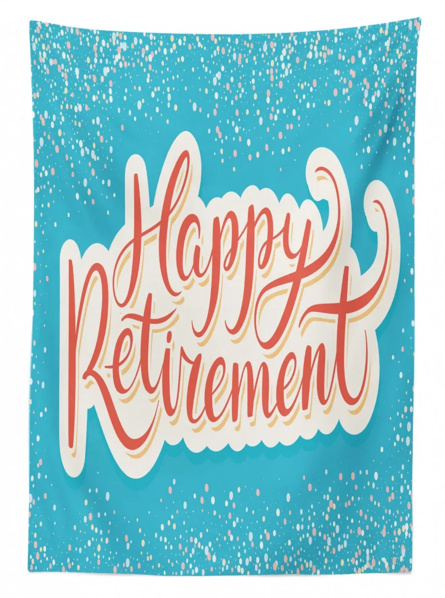 Happy Retirement 3D Printed Tablecloth Table Decor - Teehall