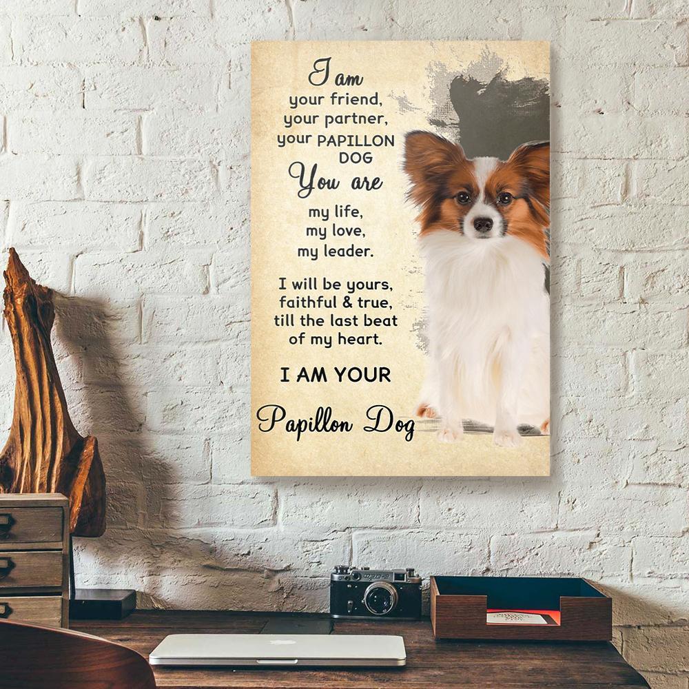 i am your papillon dog canvas prints wall art decor 8233