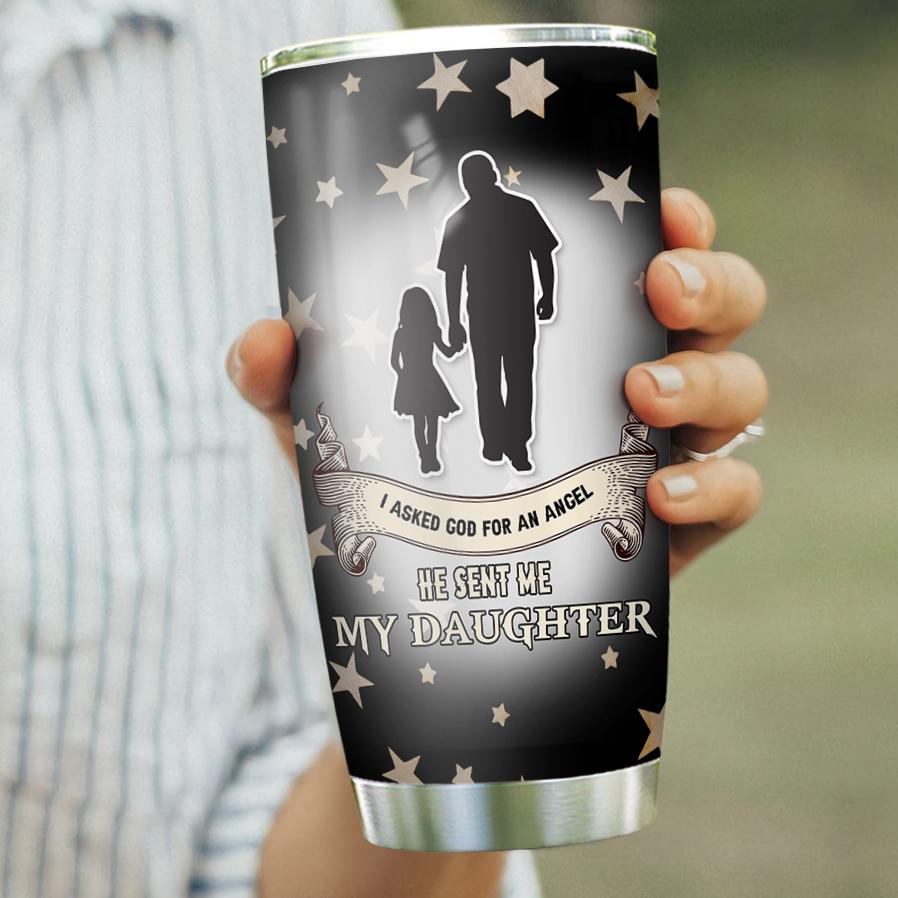 i ask god for a better man and an angel funny gift for dad gift for best dad stainless steel tumbler 3713