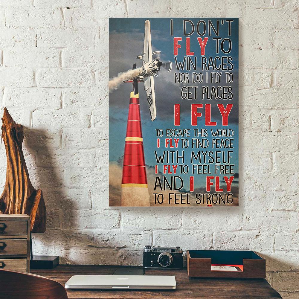 i dont fly to win races nor do i fly airplane canvas prints wall art decor 2833