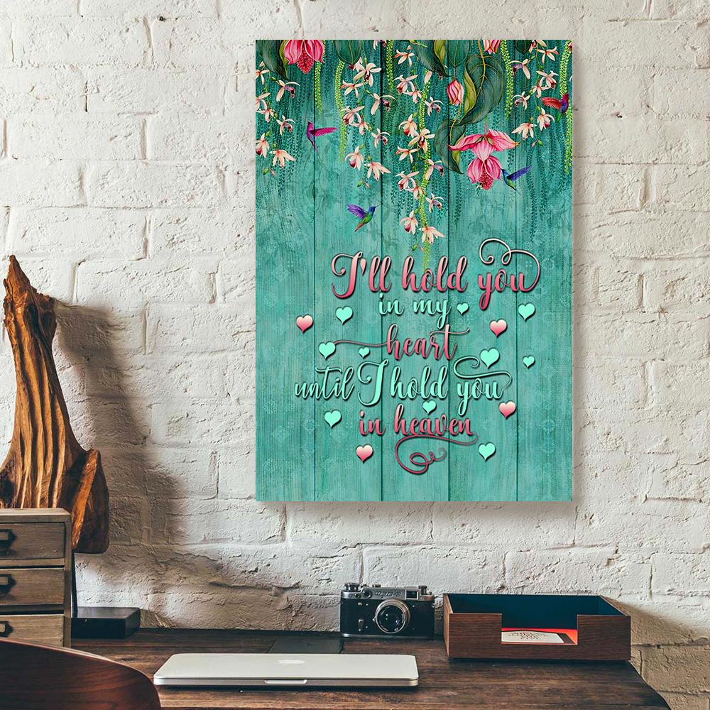 i hold you in my heart until i hold you in heaven hummingbird canvas prints wall art decor 7596