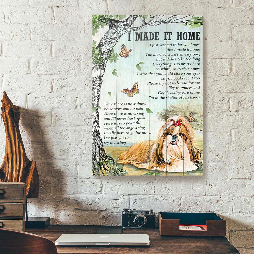I Made It Home Shih Tzu Canvas Prints - Wall Art Decor i made it home shih tzu canvas prints wall art decor 3135