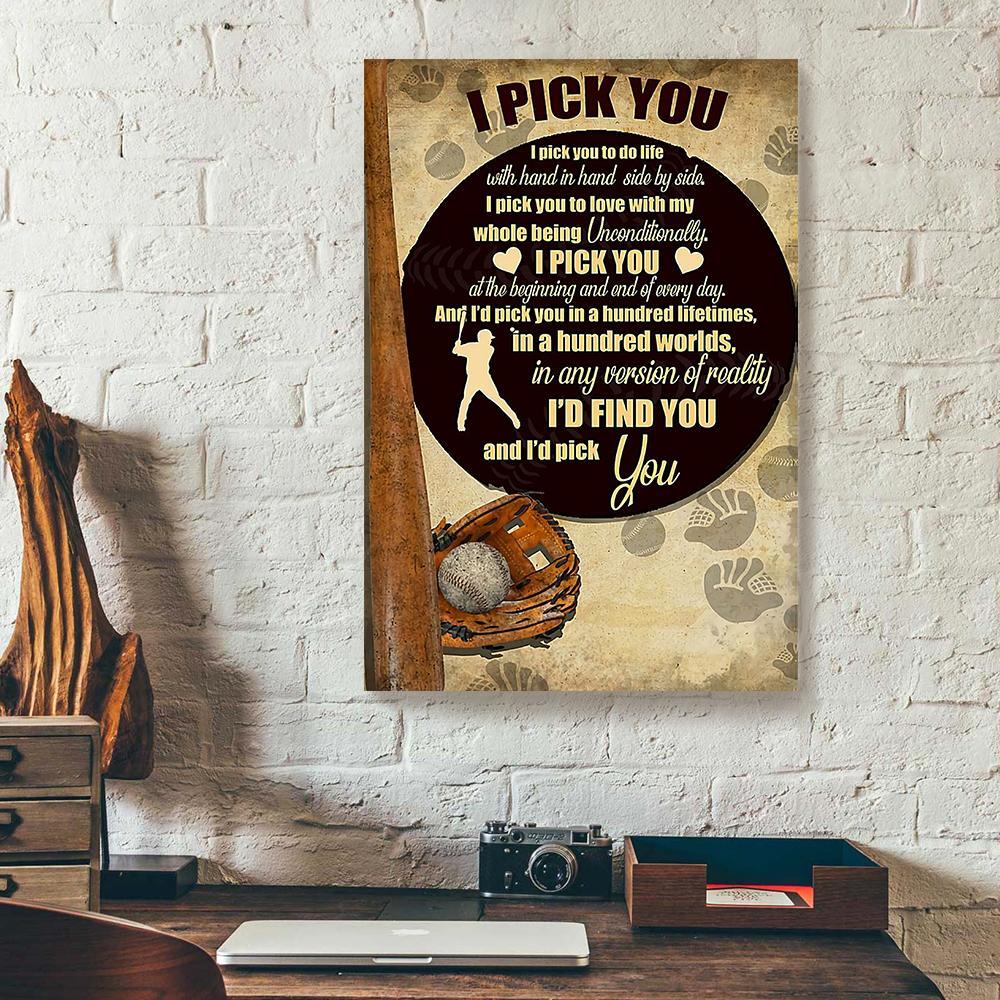 i pick you baseball canvas prints wall art decor 3056