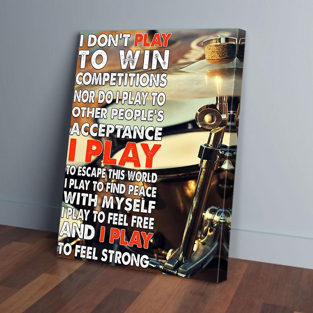 i play to feel strong drummer canvas prints wall art decor 3561