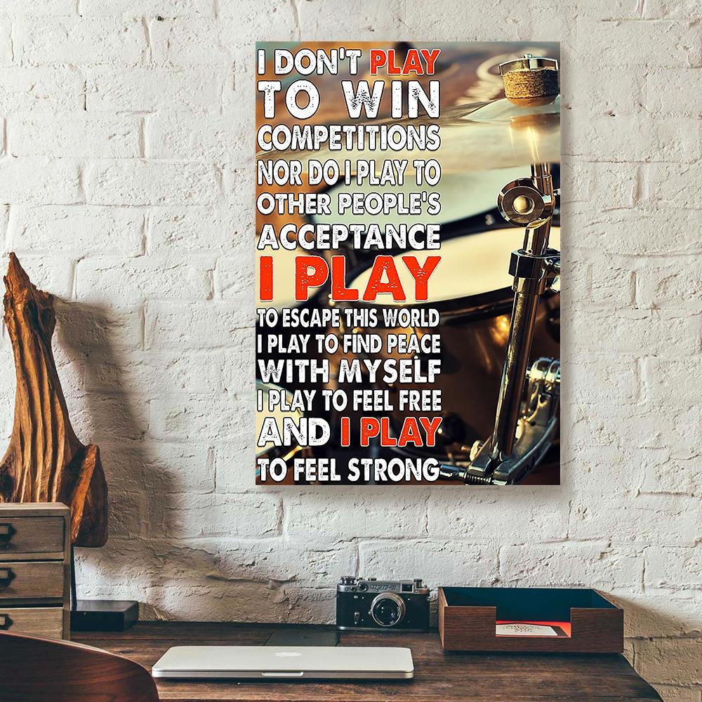 i play to feel strong drummer canvas prints wall art decor 5416