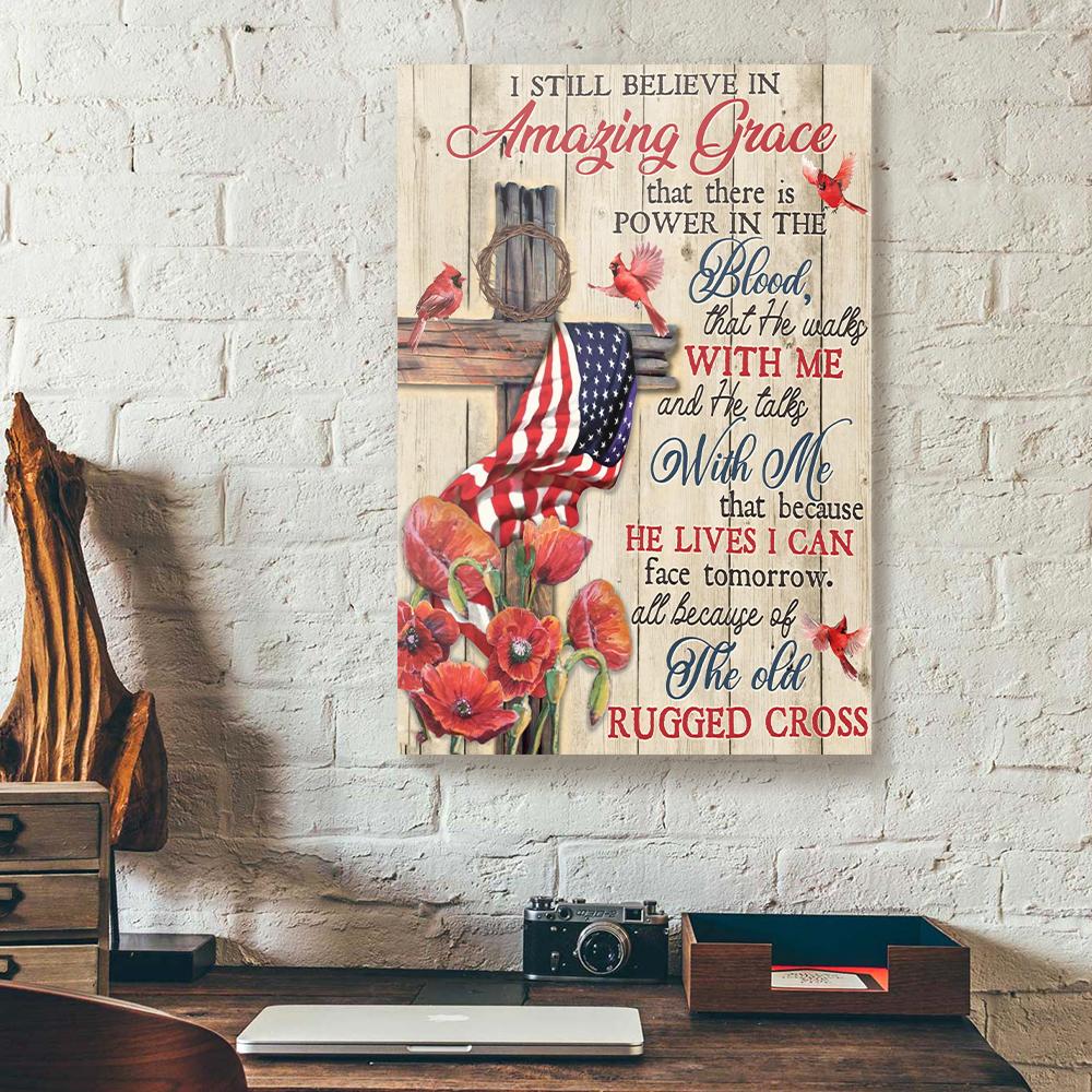 i still believe in amazing grace american flag poppy cardinal canvas prints wall art decor 2268