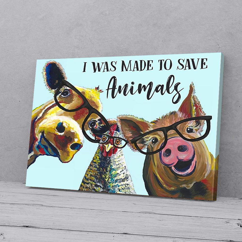i was made to save animals veterinary canvas prints wall art decor 4863