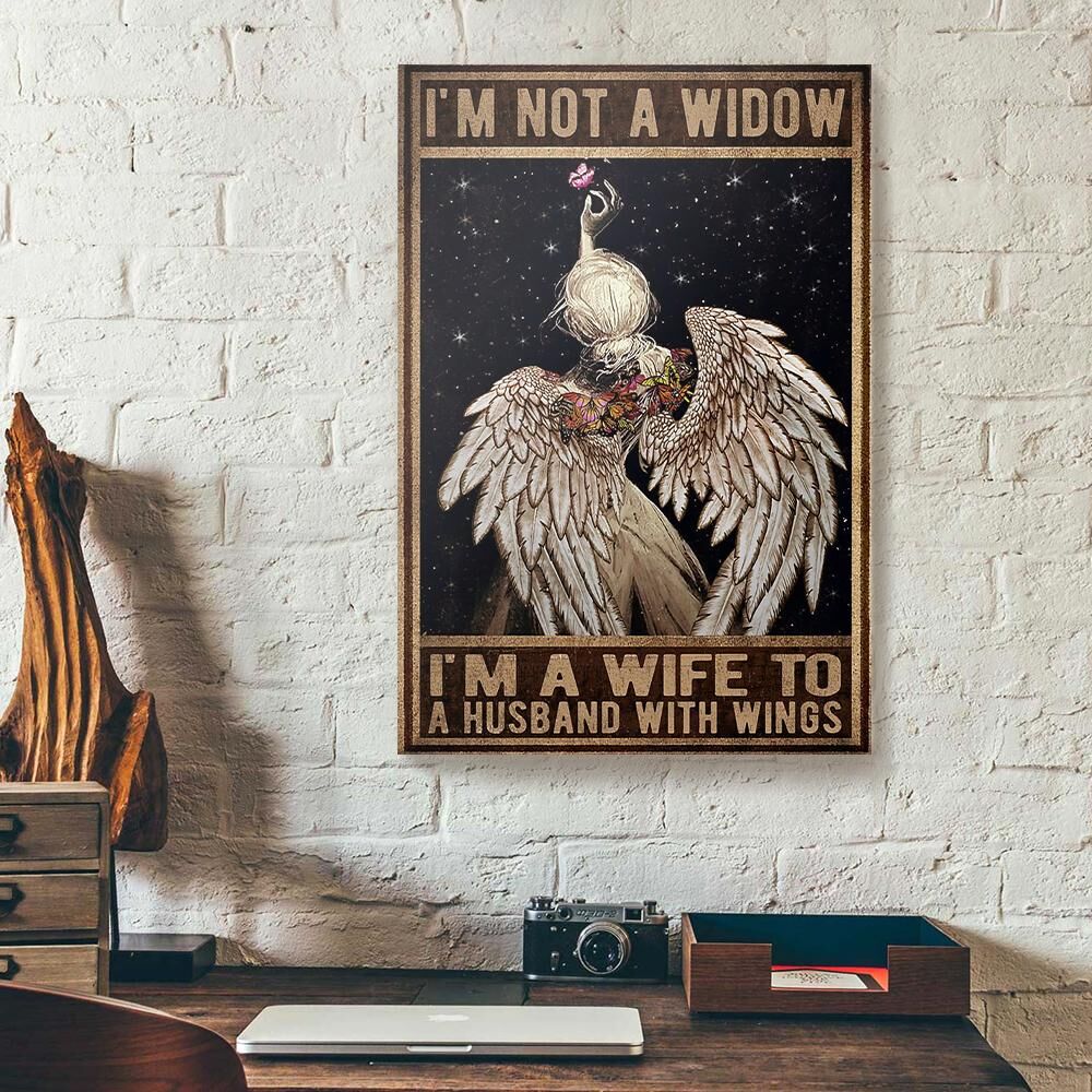 im not a widow im a wife girl has angel wings husband lover canvas prints wall art decor 6639