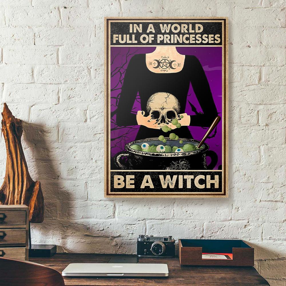 in a world full of princesses be a witch canvas prints wall art decor 1231