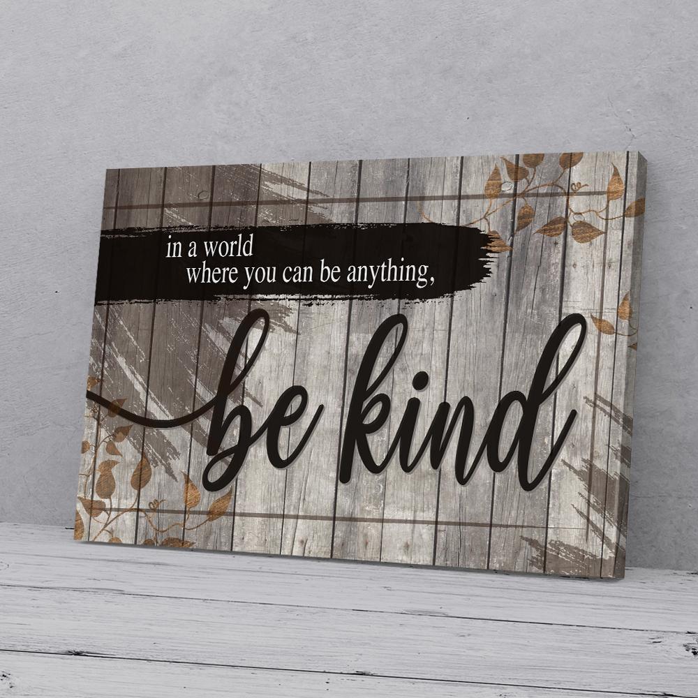 in a world where you can be anything be kind fall canvas prints wall art decor 2745
