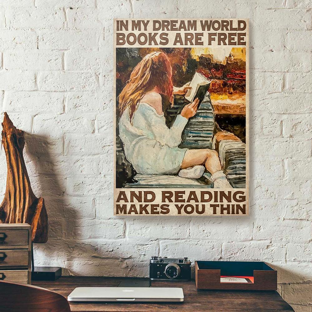 in my dream world books are free and reading librarian vertical canvas prints wall art decor 5891
