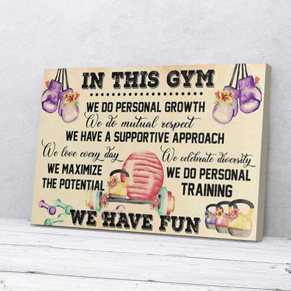 in this gym we do personal growth we have fun canvas prints wall art decor 6203