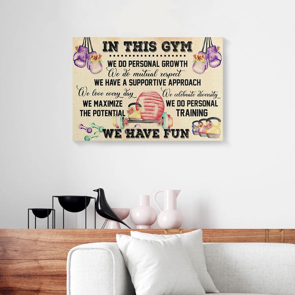 in this gym we do personal growth we have fun canvas prints wall art decor 6530