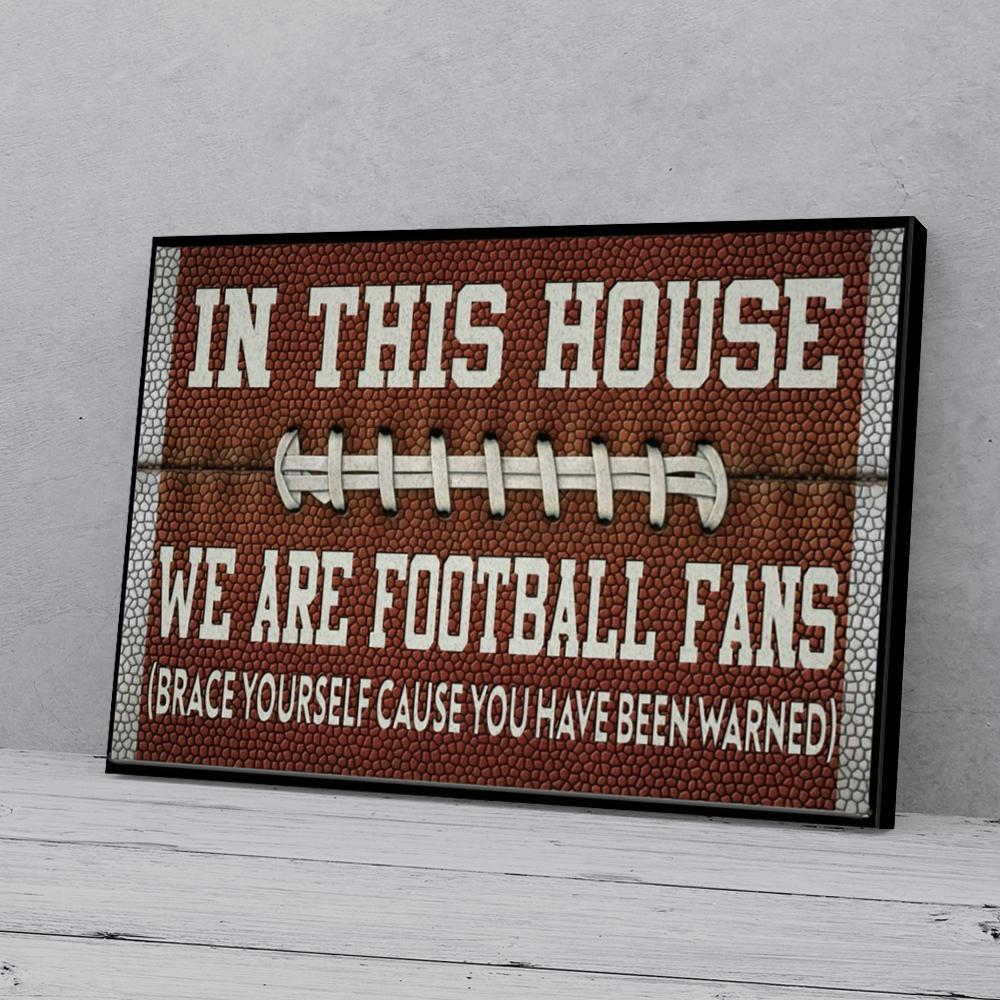 in this house we are football fans canvas prints wall art decor 3075