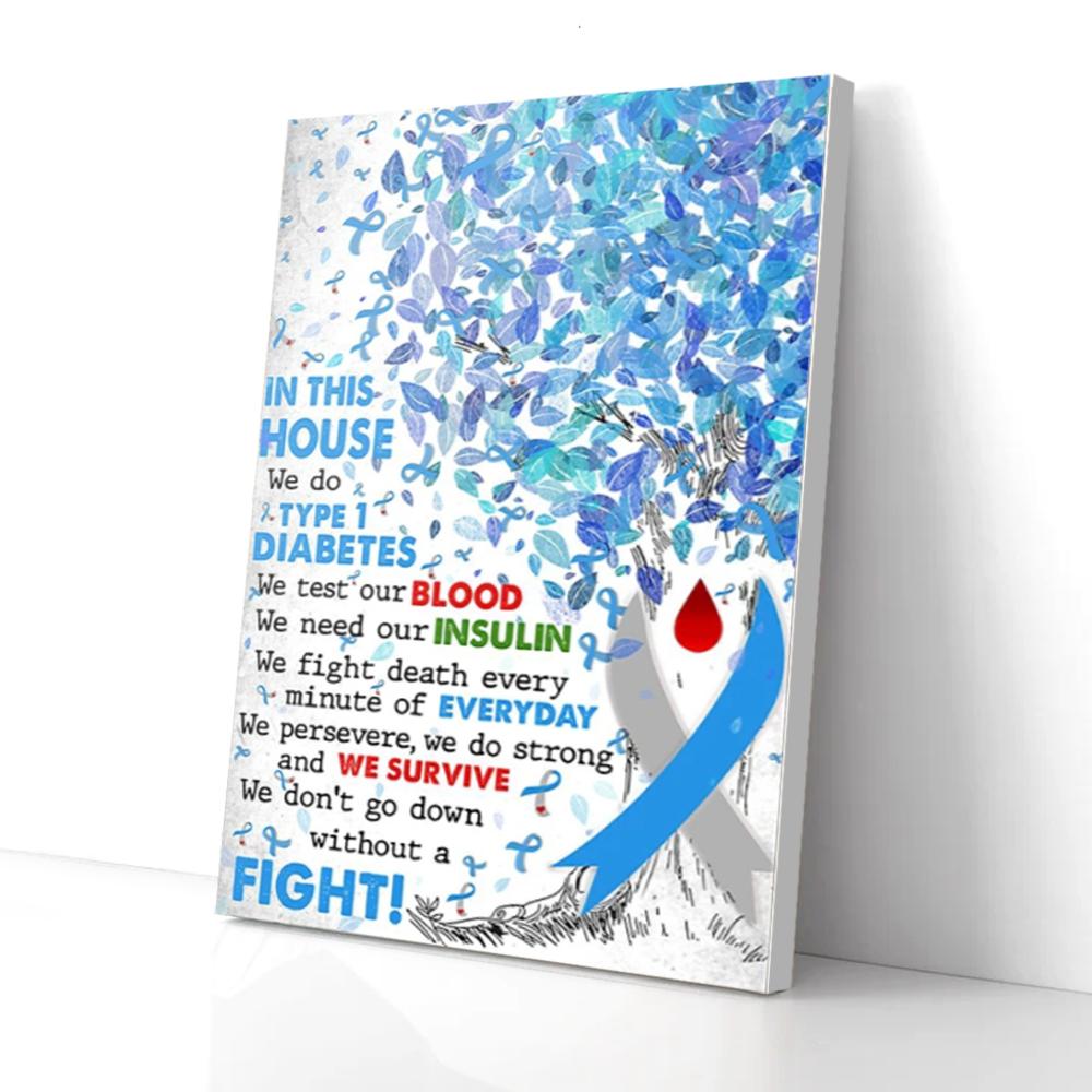 in this house we do type 1 diabetes medical canvas prints wall art decor 4078
