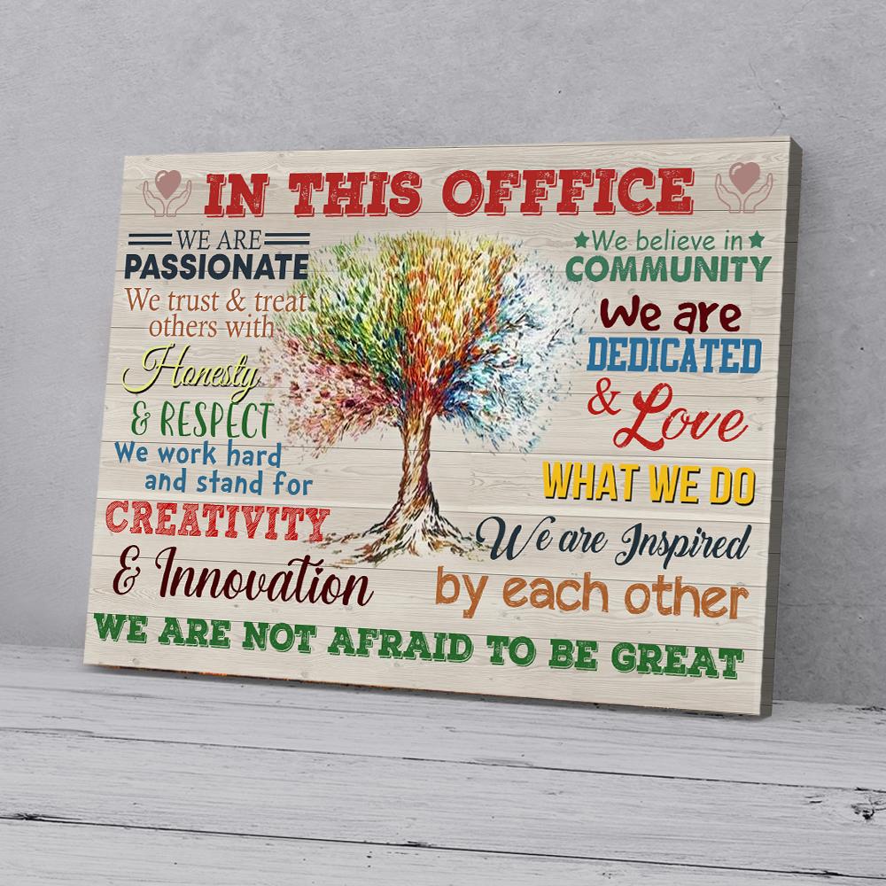 in this office we are not afraid to be great tree canvas 3236
