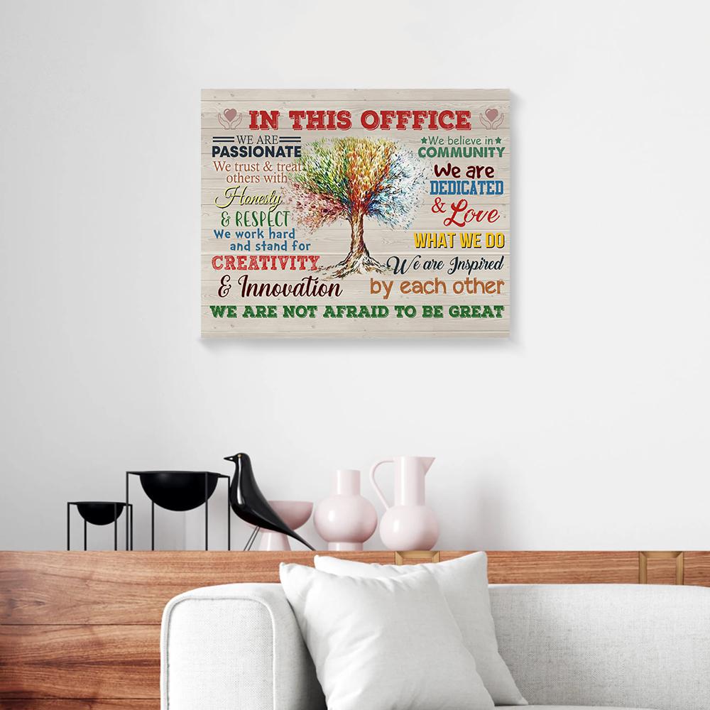 in this office we are not afraid to be great tree canvas 8443