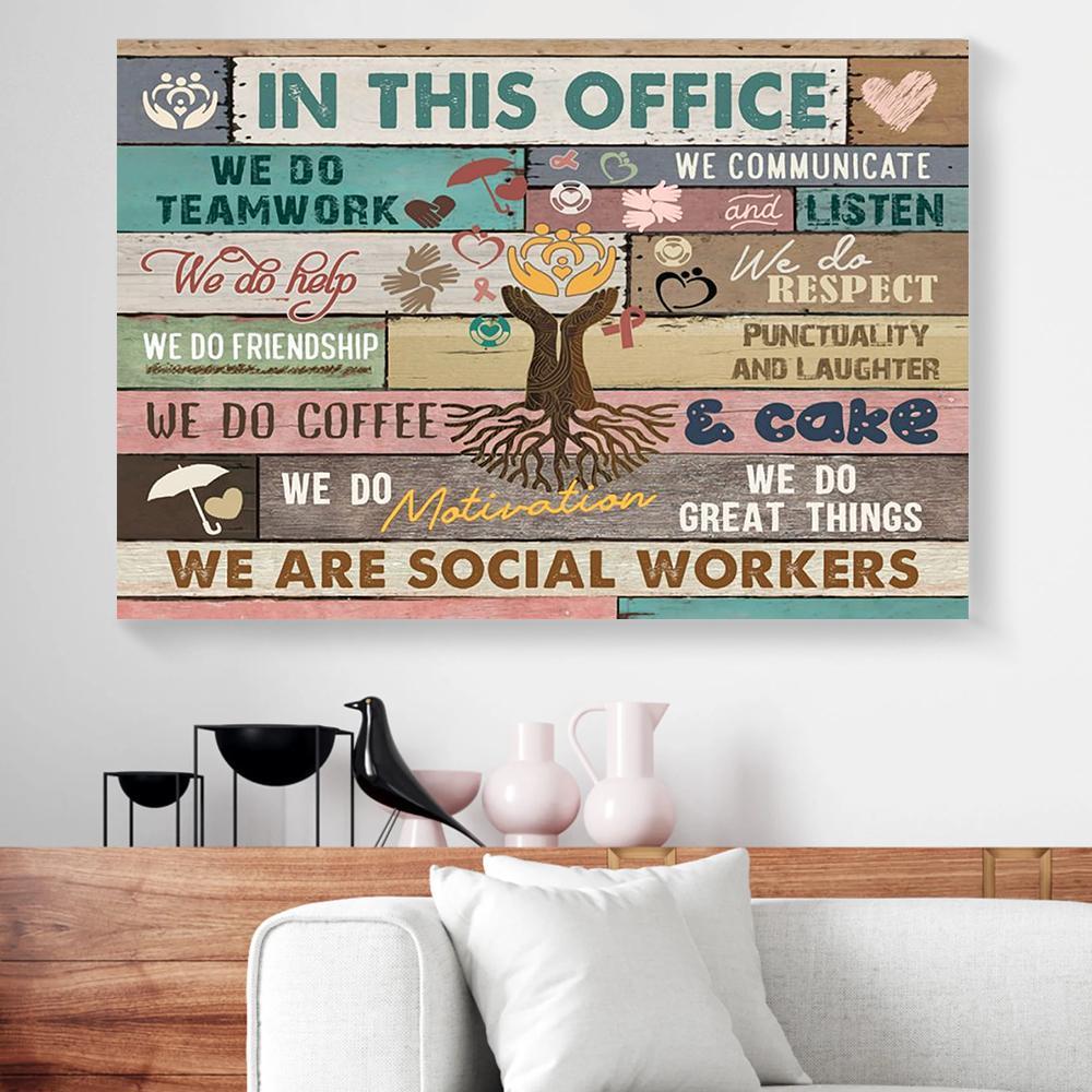 in this office we are social worker canvas prints wall art decor 8398