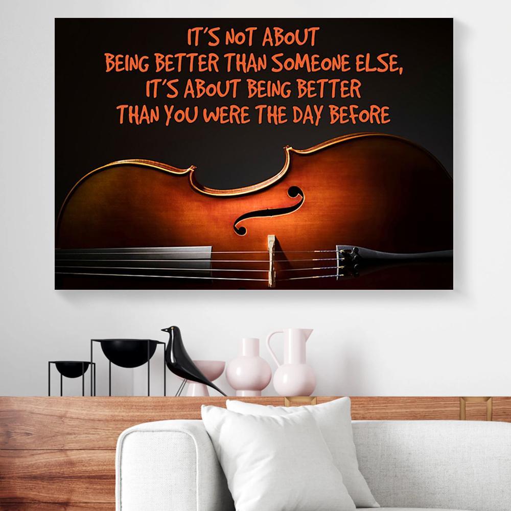 its not about being better than someone else cello canvas prints wall art decor 7592