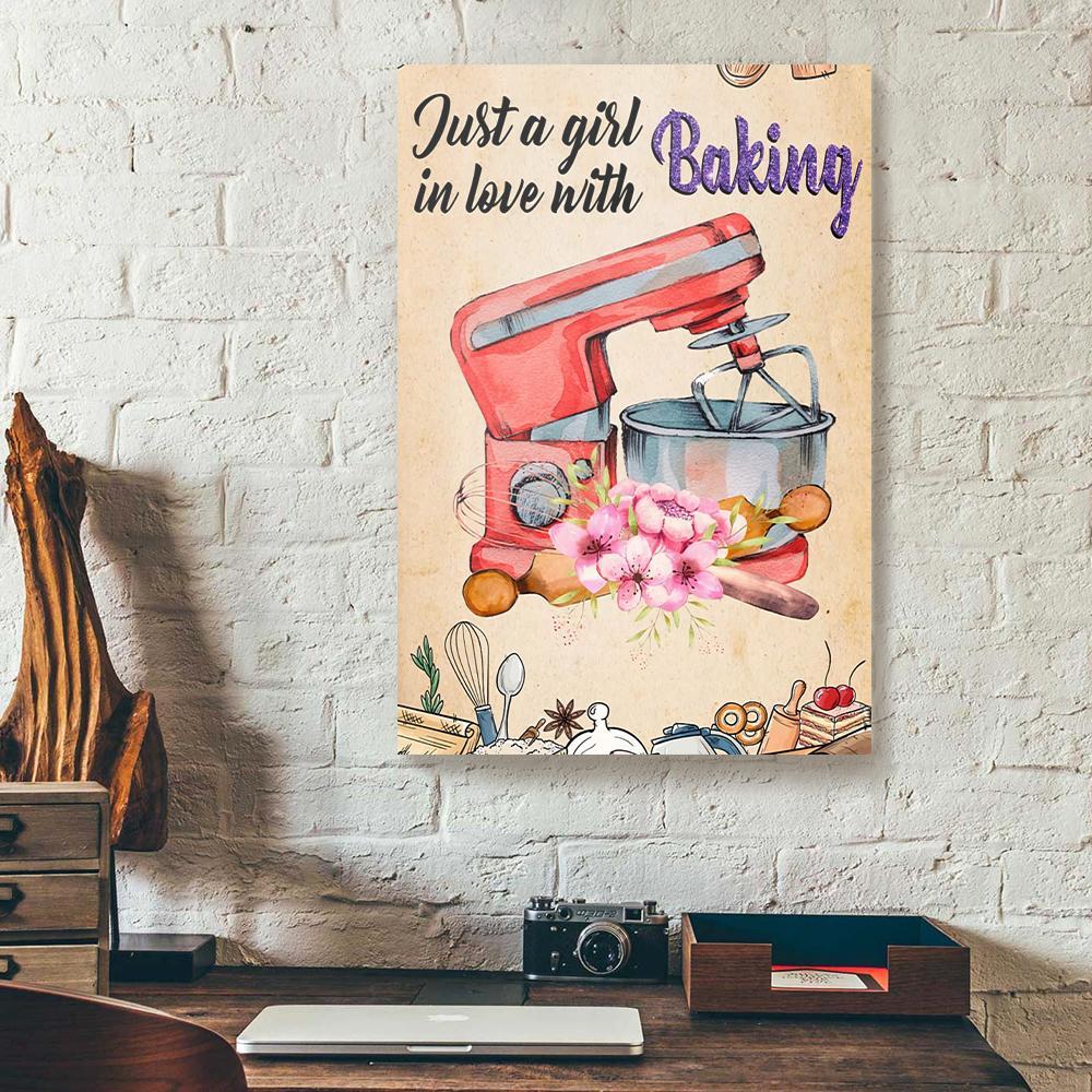 just a girl in love with baking canvas prints wall art decor 7994