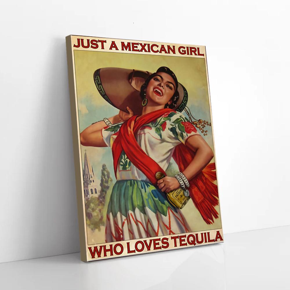 just a mexican girl who loves tequila mexican girl canvas prints wall art decor 6803