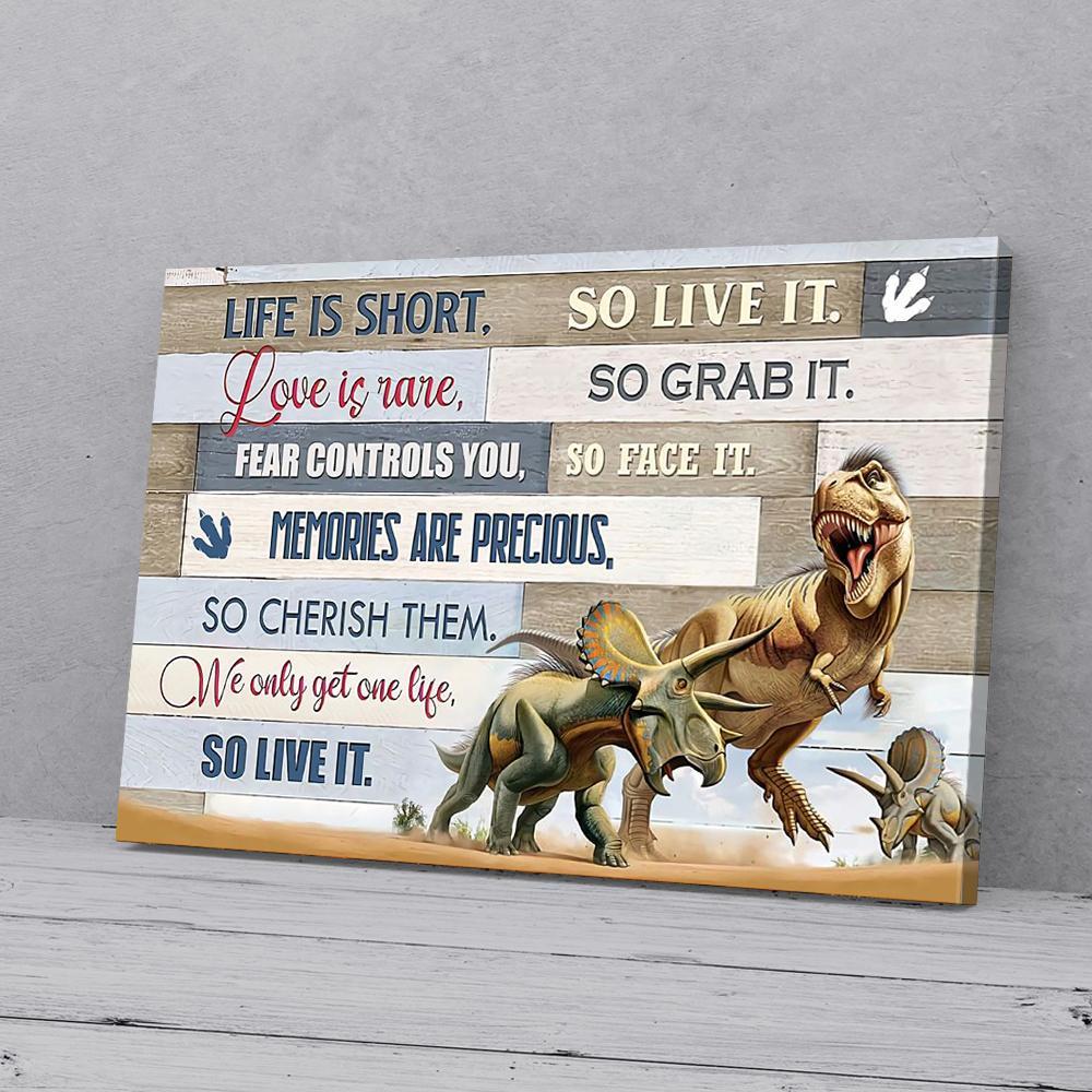 live is short so live it dinosaur canvas prints wall art decor 7574