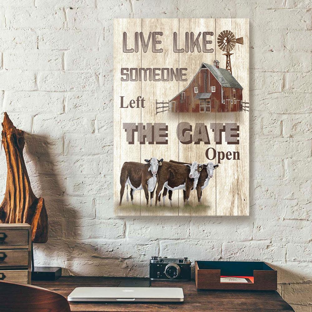 Live Like Someone Left The Gate Open Farm Cow Canvas Prints - Wall Art Decor live like someone left the gate open farm cow canvas prints wall art decor 7054