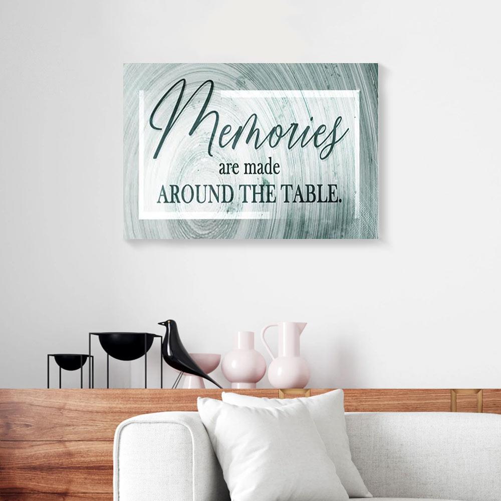 memories are made around the table canvas prints wall art decor 1478