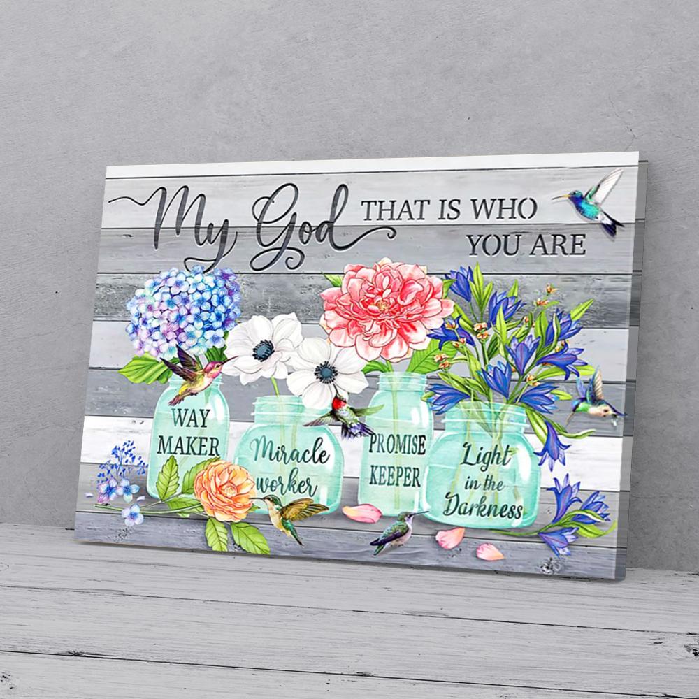 My God That Is Who You Are Flower Hummingbird Horizontal Canvas my god that is who you are flower hummingbird horizontal canvas 1625