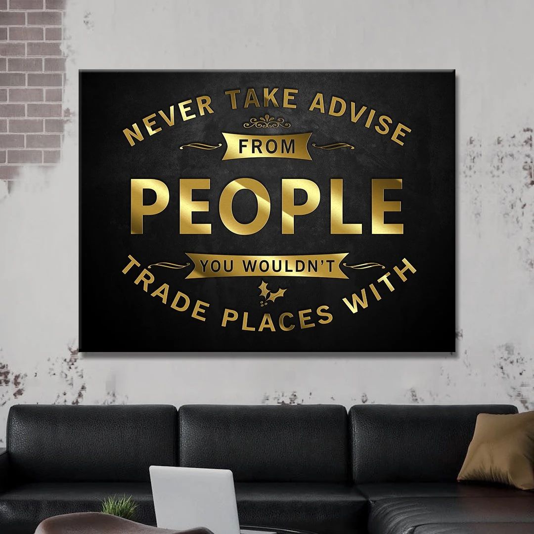Never Take Advise Motivational Positive Canvas Print - Wall Art Decor never take advise motivational positive canvas print wall art decor 5308