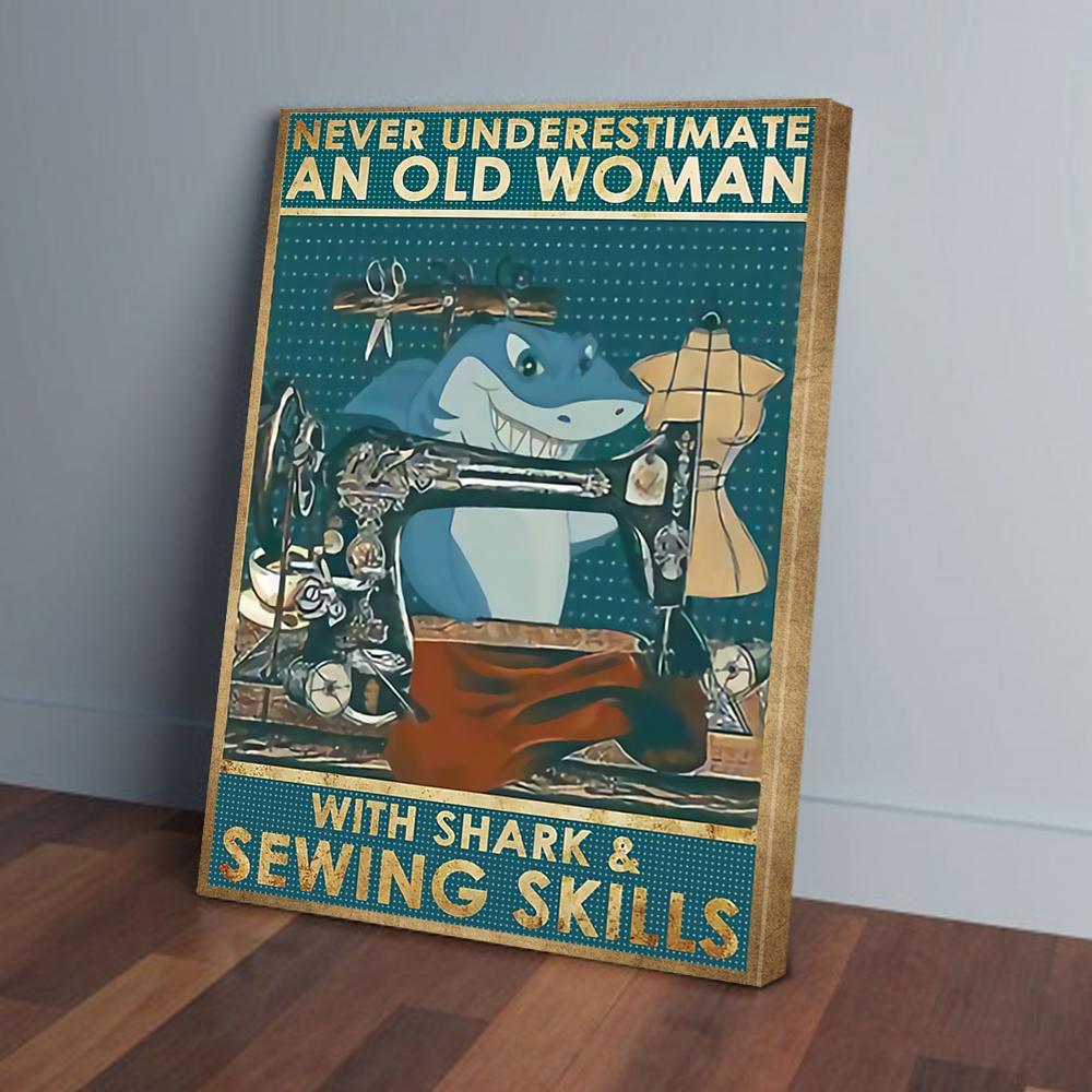 never underestimate an old woman with shark and sewing skills canvas prints wall art decor 8382